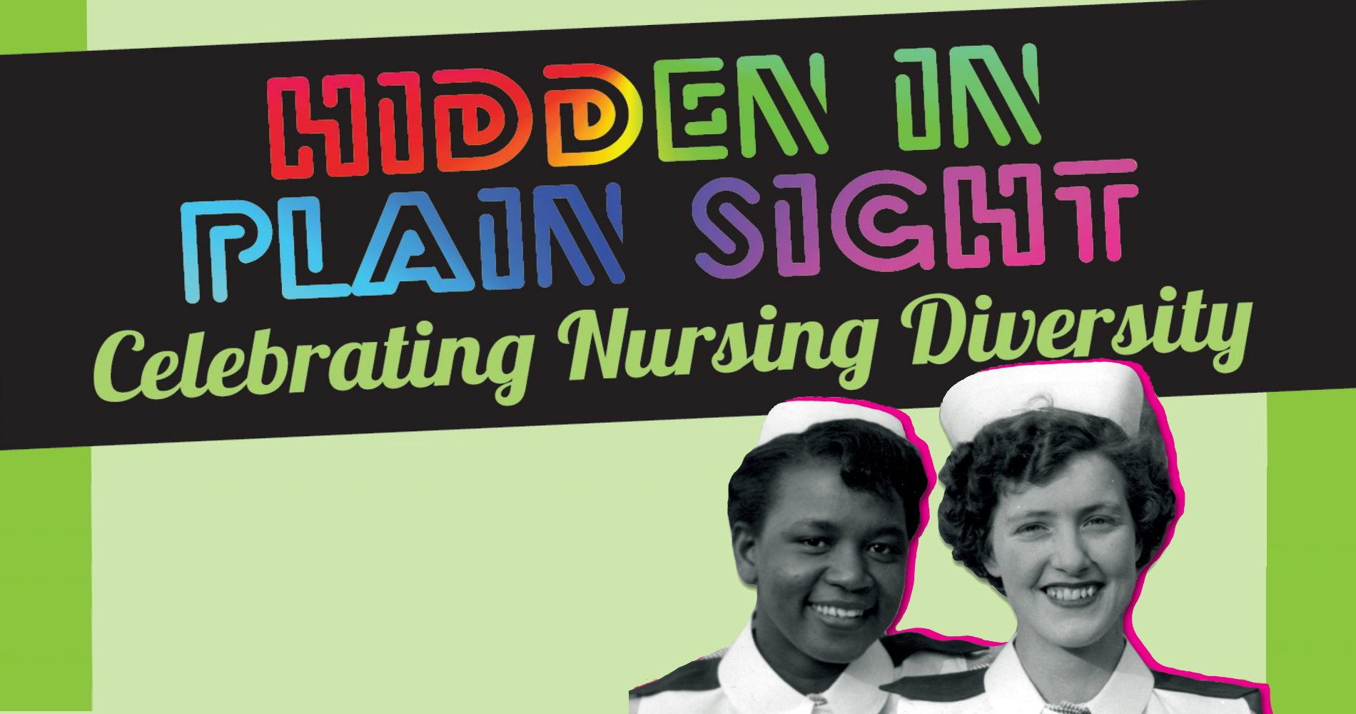 Hidden in Plain Sight: Celebrating Nursing Diversity - Exhibition at Royal  College of Nursing Library and Heritage Centre